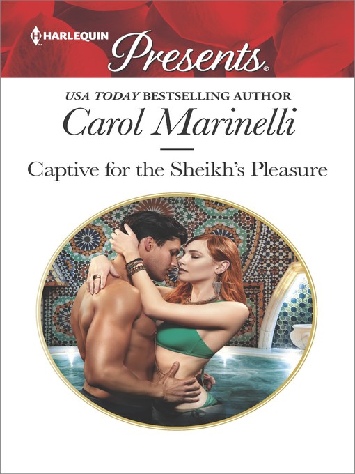 Title details for Captive for the Sheikh's Pleasure by Carol Marinelli - Available